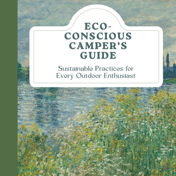 Eco-Conscious Camper’s Guide