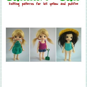 May include: Three dolls wearing summer outfits. The doll on the left is wearing a green dress, the doll in the middle is wearing a pink tank top and denim shorts, and the doll on the right is wearing a blue swimsuit. The dolls are all blonde with pigtails. The text "summer sun" is at the top of the image. The text "knitting patterns for lati yellow and pukifee" is below the title. The text "by anna waits" is at the bottom of the image.