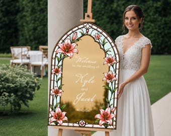 Stargazer Lily Wedding Sign, Floral Stained Glass Wedding Welcome Sign, Printed Mirror Wedding Entrance Sign