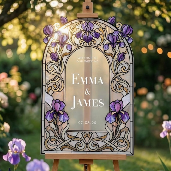 Purple Wedding Welcome Sign, Iris Wedding Signs, Acrylic Floral Wedding Signs, Stained Glass Wedding Signage