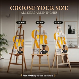 May include: Three graduation party signs on wooden easels. Each sign features the word "GRAD" in gold, a photo of a graduate, and the text "Graduation Party." Sizes are 24"x16", 42"x28", and 36"x24". The text "CHOOSE YOUR SIZE" is at the top.