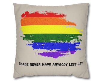 Pride LGBTQ Rainbow Colors Shade Never Made Anybody Less Gay Grey Spun Polyester Square Pillowcase for Bedroom or Lounge Gift
