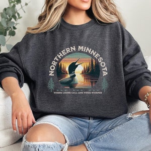 Northern Minnesota Loon Lover Sweatshirt Gift for Lake Lover, Lake Cabin Vacation Weekend Camping Nature Shirt Gift for Bird Watcher Birder