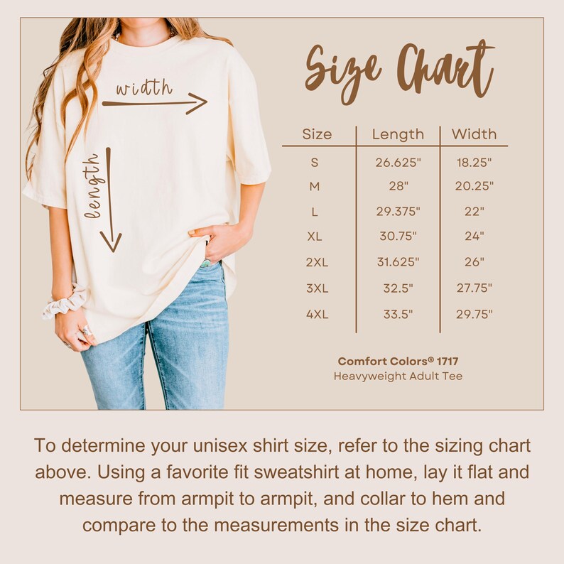 Comfort Colors® 1717 heavyweight adult tee size chart. The image features a model wearing an oversized cream-colored T-shirt with arrows indicating width and length. A detailed chart lists measurements for sizes S to 4XL. Below, text provides guidance on measuring a favorite sweatshirt at home for comparison. The neutral-toned design offers a clean and easy-to-read layout for size selection.