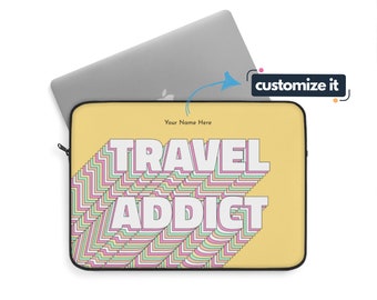 Travel Addict - Laptop Sleeve, Gift for Travelers, Personalized Laptop Tablet Sleeve, Travel Theme Yellow Laptop Sleeve, 13" and 15" sizes