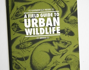 A Field Guide to Urban Wildife