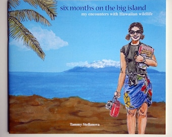 Six Months on the Big Island
