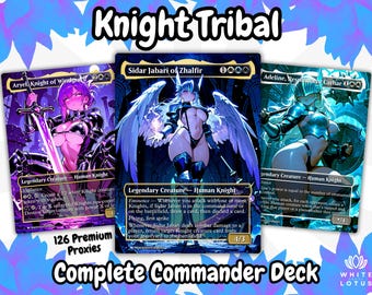 Knight Tribal Anime Waifu Proxy Deck 100 Cards + Tokens | Full Commander Deck