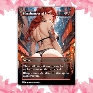 Blasphemous Act Anime Waifu carte proxy personnalisée carte unique pour commandant EDH cadeau pour lui/elle