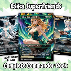Puede incluir: Un conjunto de tres cartas coleccionables de fantasía con ilustraciones de personajes femeninos. Las cartas están etiquetadas como "Esika Superfriends" e incluyen el texto "120 Premium Proxies Complete Commander Deck."