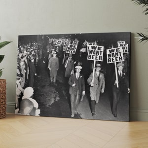 We Want Beer Prohibition 1920s 1930s Canvas Wall Art Print | Iconic Posters Prints Paintings Photos Home Decor