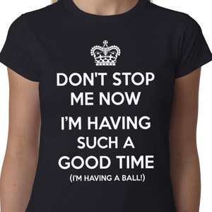 Dont Stop Me Now Queen Tshirt - Etsy