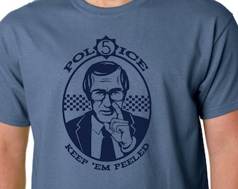 Keep &#39;Em Peeled (Police 5) t-shirt // Shaw Taylor The Sweeney Cult TV Hawaii Five-O Geek Funny Crime Cops Crimewatch