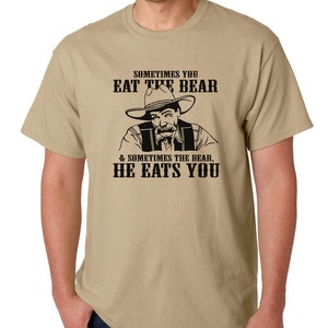 Big Lebowski T-shirt Sometimes You Eat the Bear bar Quote - Etsy