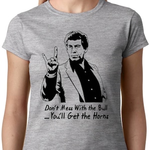 Mess With the Bull, You&#39;ll Get the Horns ladies t-shirt THE BREAKFAST CLUB John Hughes