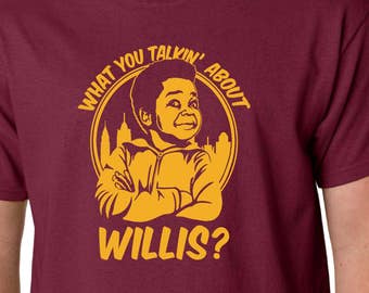 What You Talkin About Willis t-shirt // Gary Coleman Different Strokes Geek 80&#39;s Quote