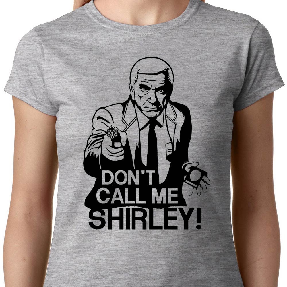 Dont buy. Футболка Лесли Нильсен. Футболка Лесли Нильсен твое. Don't Call my одежда. Don't Call me Shirley.