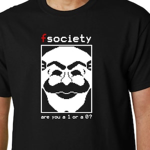 MR ROBOT / FSociety - Are You a 1 or a 0? t-shirt // TV Hacking Hacker Quote Geek