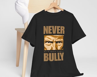Maglietta "Non arretrare mai di fronte a un bullo" / Maglietta grafica anti-bullismo, illustrazione degli occhi di Donald Trump affetto da sindrome di Trump