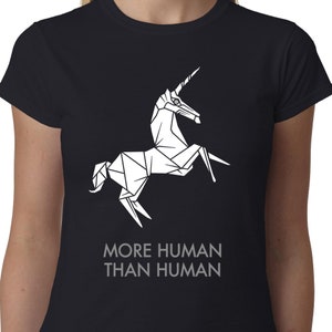 More Human Than Human ladies t-shirt BLADE RUNNER // Origami Deckard Replicant Quote Geek Cult Film Gaff