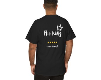 Pho King Funny T-Shirt, Hilarious Parody Tee