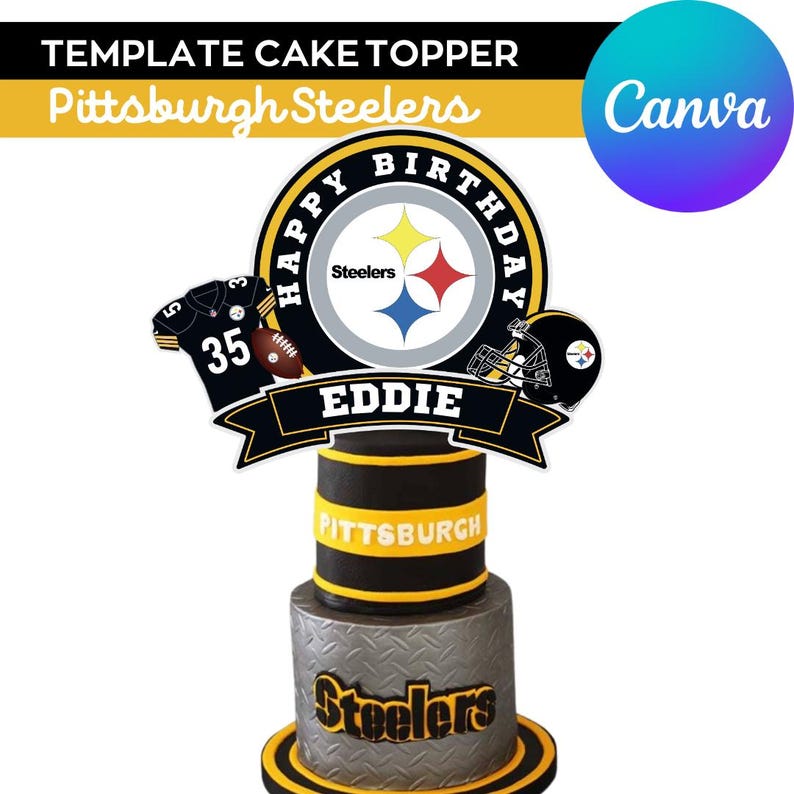 Cake Topper Template Canva Pittsburgh Steelers Football Birthday ...