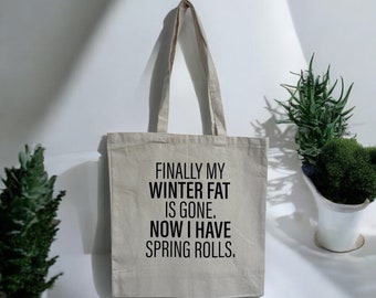 Fun slogan tote bag
