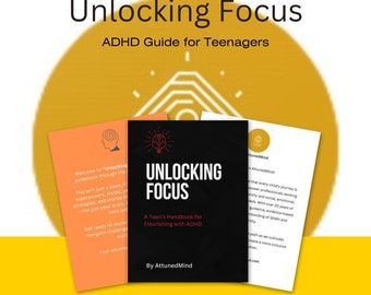 Unlocking Focus: A Teen’s Handbook for Flourishing with ADHD (Resilience, Neurodiversity, Behaviour, Metacognition)