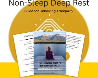 The Essential Guide to Non-Sleep Deep Rest (NSDR, Meditation, Sleep Hygiene, Well-being)