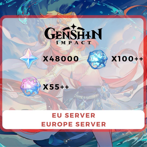 EU Server | Europe Server | 48000+ Primogems | Genshin Impact Account Genshin Impacts Account Reroll Accounts