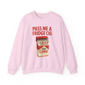 Felpa divertente "Frigorifero Cig" di Diet Coke, Felpa divertente "Frigorifero Cig" di Diet Coke, Pacchetto di sigarette di Diet Coke, Maglietta "Passami una sigaretta da frigorifero", Sigaretta da frigorifero immagine 12