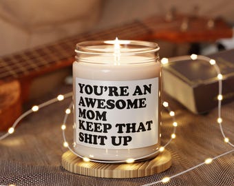 Mother's Day Gift, Mom Gift from Daughter, Funny Candle Gift for Her, Anniversary Gift, Wife Gift, Mom Gifts, Mum Gift, Mother's Day Candle