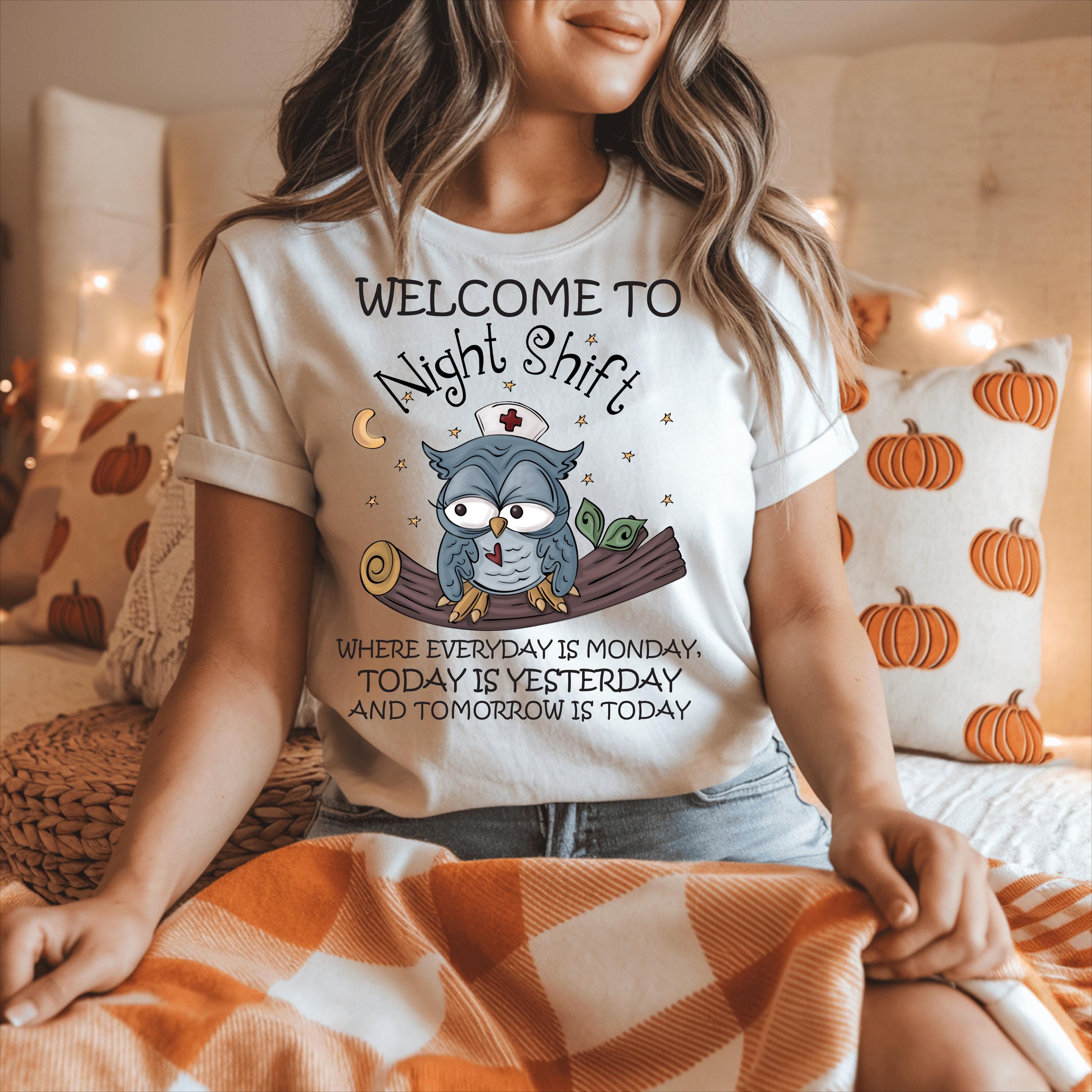 Welcome to Night Shift Where Everyday is Monday Owls Nurse, Welcome to ...