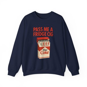 Felpa divertente "Frigorifero Cig" di Diet Coke, Felpa divertente "Frigorifero Cig" di Diet Coke, Pacchetto di sigarette di Diet Coke, Maglietta "Passami una sigaretta da frigorifero", Sigaretta da frigorifero immagine 11
