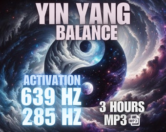 Yin Yang Balance – Harmonie und Einheit 639 Hz 285 Hz (3 Stunden MP3) DNA-Aktivierung, Gotteslicht, Lichtcodes