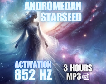 Andromedan Starseed Aktivierung - Weisheit und Erweiterung 852 Herztz (3-Stunden MP3) DNA Aktivierung, Gottes Licht, Lichtcodes, Energieheilung