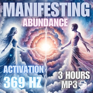 Manifesting Abundance - 369 Hz - Manifestation of Abundance (3-Hour MP3)