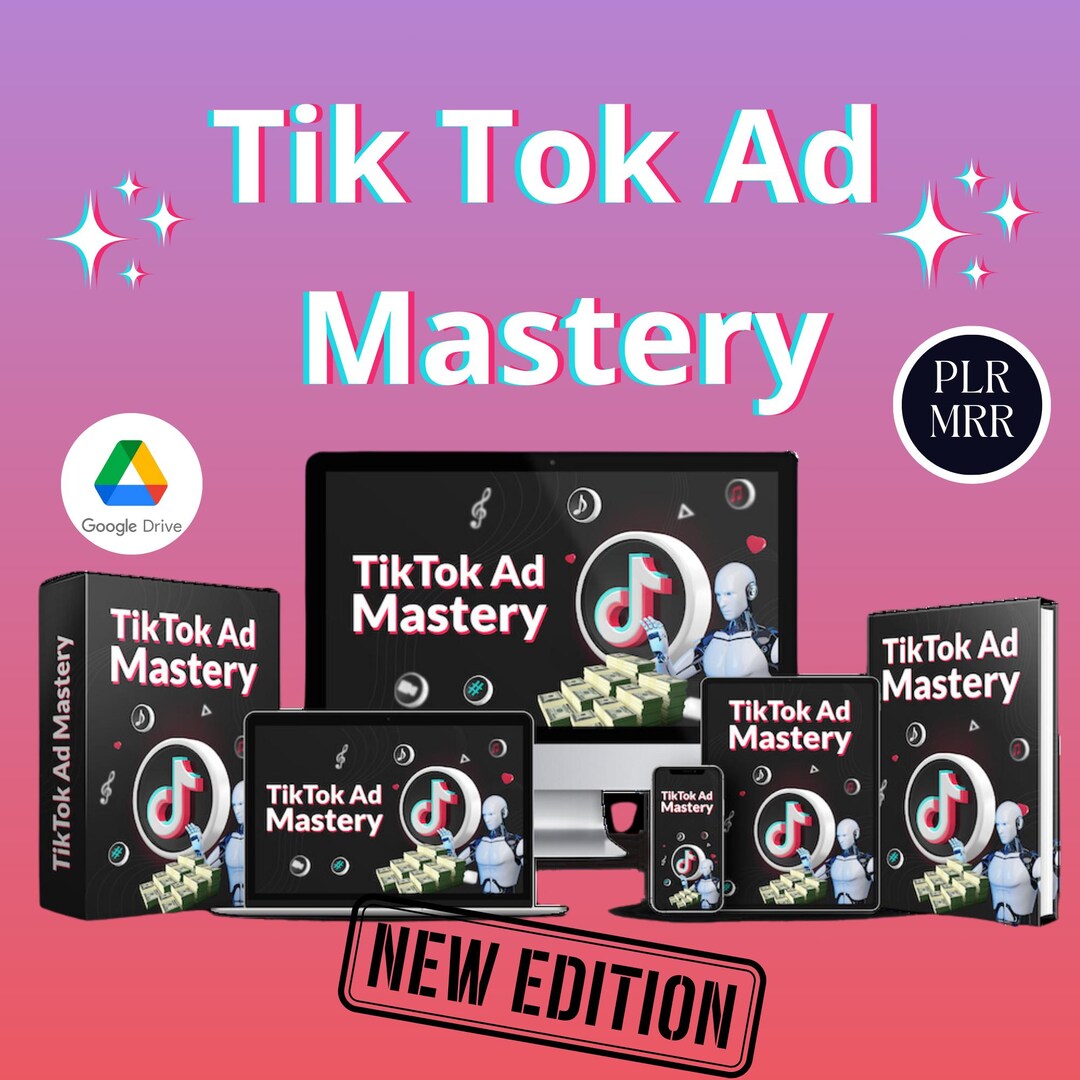 Tiktok Ad Mastery: Your Complete Guide to Advertising on the World's ...