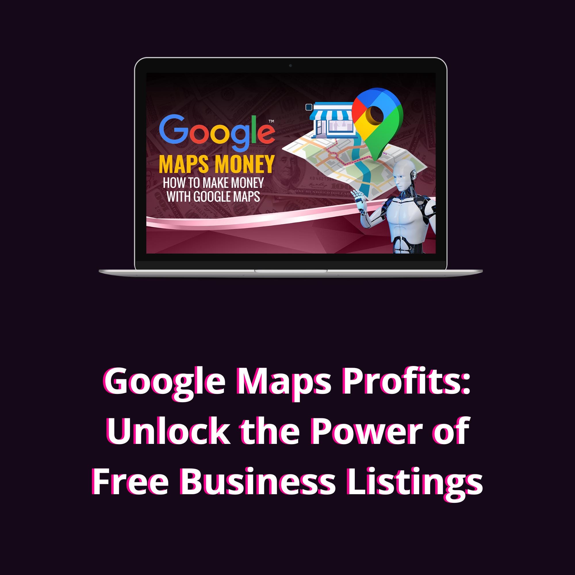 Google Maps Profits, Guide With Resell Rights, Boost Your Business With ...
