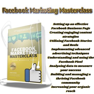 May include: A gold and white book cover with the title "Facebook Marketing Masterclass" and the text "Strategy Implementation Mastery". The book cover also features a gold "Gold Upgrade" badge and a pair of white headphones.