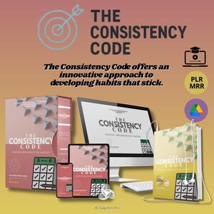 May include: An image promoting "The Consistency Code" with the text "The Consistency Code offers an innovative approach to developing habits that stick." The image includes a book, a computer monitor, a tablet, and a smartphone, all displaying the same title.