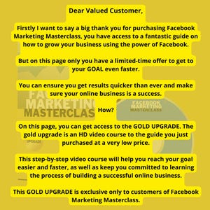 May include: A yellow and white graphic with the text "Dear Valued Customer" and "Facebook Marketing Masterclass". The graphic advertises a limited-time offer for a video course to help grow a business using Facebook.