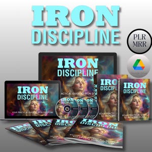 May include: A digital product bundle titled "Iron Discipline" with a colourful background. The bundle includes a digital guide, a workbook, and a set of audio files. The product is available for purchase as a Private Label Rights (PLR) and Master Resale Rights (MRR) product.
