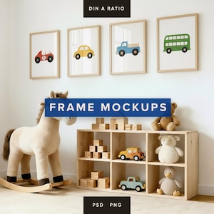 May include: Four framed prints with colorful car illustrations hang above a wooden shelf filled with toys. A rocking horse and wooden blocks are also present. The text "FRAME MOCKUPS" is displayed on a blue banner. The image also includes the text "DIN A RATIO" and "PSD PNG".