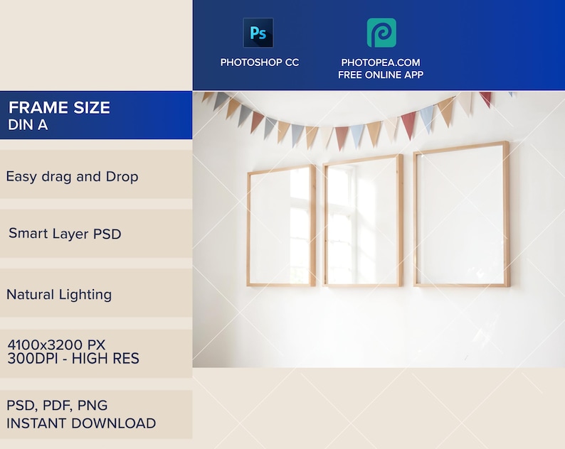 May include: Three empty picture frames with a wood frame and white matting. The frames are hanging on a white wall with a garland of colorful flags above them. The text "FRAME SIZE DIN A" is in the upper left corner of the image. The text "Easy drag and Drop" is below the frame size text. The text "Smart Layer PSD" is below the "Easy drag and Drop" text. The text "Natural Lighting" is below the "Smart Layer PSD" text. The text "4100x3200 PX 300DPI - HIGH RES" is below the "Natural Lighting" text. The text "PSD, PDF, PNG INSTANT DOWNLOAD" is below the "4100x3200 PX 300DPI - HIGH RES" text. The text "PHOTOSHOP CC" is in the upper right corner of the image. The text "PHOTOPEA.COM FREE ONLINE APP" is below the "PHOTOSHOP CC" text.