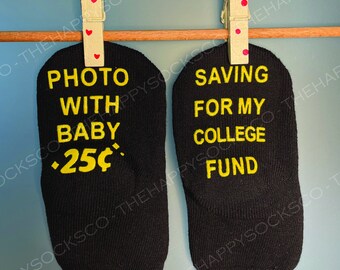 Unisex Baby Shower Gift, "Photo with Baby 25 Cents" , Cute Baby Socks, New Dad Gift, Baby Boss Socks, Fun Baby Shower Gifts for Mom and Dad