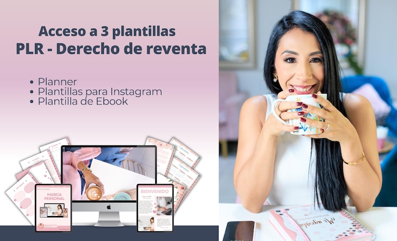 May include: A woman is holding a white mug with colourful designs. She is sitting at a table with a laptop and a pink planner. The text on the screen says "MARCA PERSONAL". The text on the planner says "GRATITUD". The text on the left side of the image says "Acceso a 3 plantillas PLR - Derecho de reventa" and lists "Planner", "Plantillas para Instagram", and "Plantilla de Ebook".