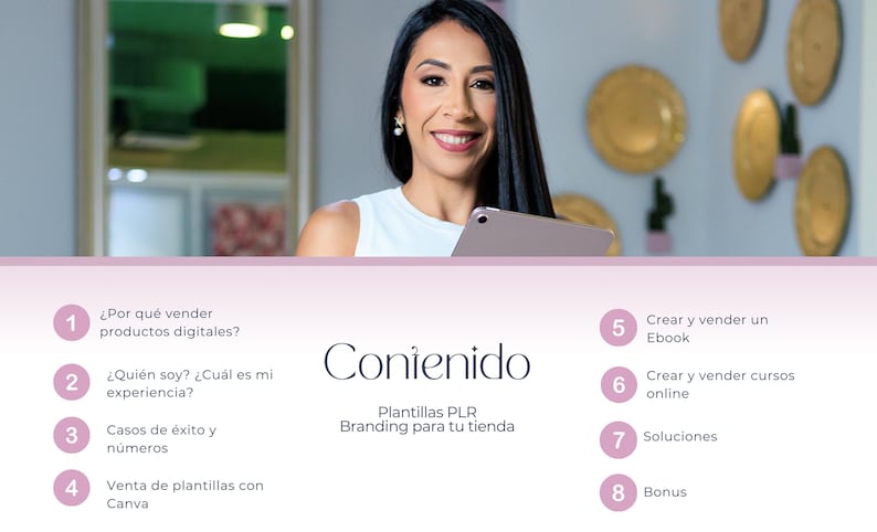 May include: A woman is holding a tablet computer. The text on the screen reads "Contenido Plantillas PLR Branding para tu tienda". The text on the page below the image reads "&iquest;Por qu&eacute; vender productos digitales? &iquest;Qui&eacute;n soy? &iquest;Cu&aacute;l es mi experiencia? Casos de &eacute;xito y n&uacute;meros Venta de plantillas con Canva Crear y vender un Ebook Crear y vender cursos online Soluciones Bonus"