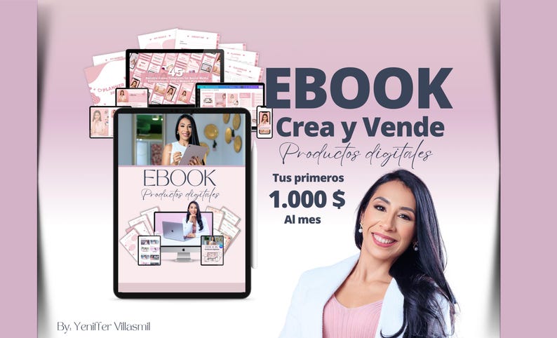 May include: A pink and white digital marketing ebook cover with the title "EBOOK Crea y Vende Productos Digitales" and the text "Tus primeros 1.000 $ Al mes". The cover features a woman with long dark hair smiling at the camera.