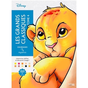 May include: A Disney Lion King coloring book, Tome 4, featuring a close-up of Simba. The cover has the text "LES GRANDS CLASSIQUES" and "COLORIAGES mystères". The book is designed for color-by-number activities.